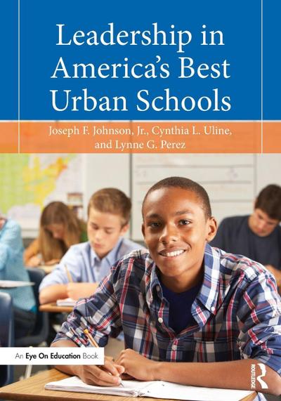 Leadership in America’s Best Urban Schools