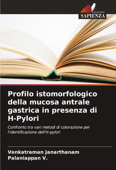 Profilo istomorfologico della mucosa antrale gastrica in presenza di H-Pylori