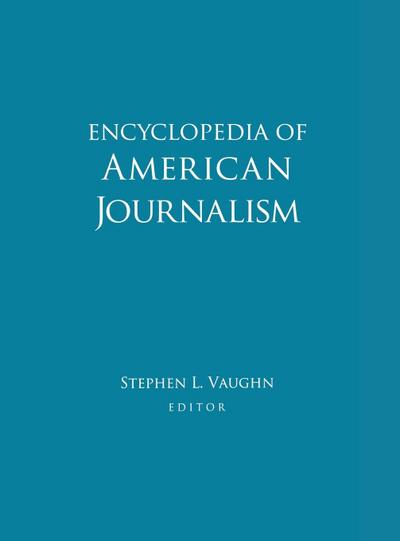 Encyclopedia of American Journalism