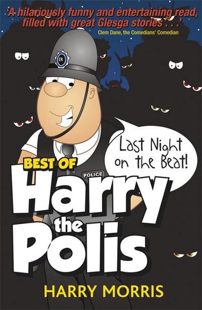 Last Night on the Beat: Best of Harry the Polis