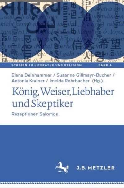 König, Weiser, Liebhaber und Skeptiker