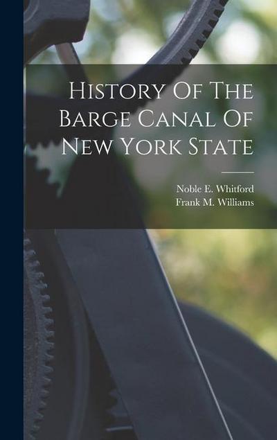History Of The Barge Canal Of New York State