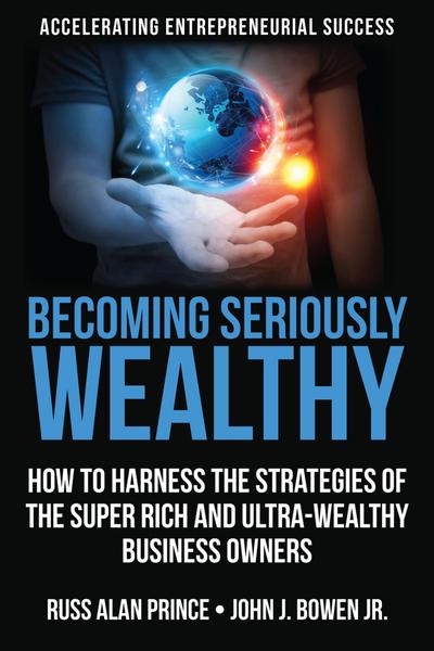 Becoming Seriously Wealthy