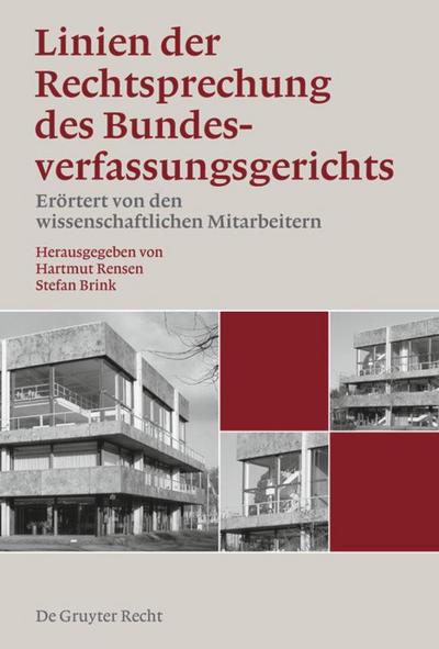 Linien der Rechtsprechung des Bundesverfassungsgerichts - erörtert von den wissenschaftlichen Mitarbeiterinnen und Mitarbeitern. Band 1