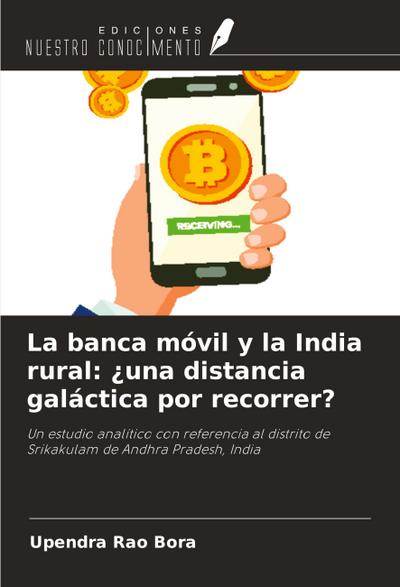 La banca móvil y la India rural: ¿una distancia galáctica por recorrer?