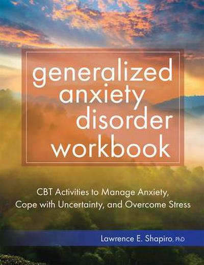 Generalized Anxiety Disorder Workbook