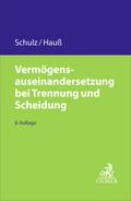 Vermögensauseinandersetzung bei Trennung und Schei