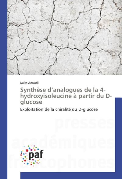 Synthèse d’analogues de la 4-hydroxyisoleucine à partir du D-glucose