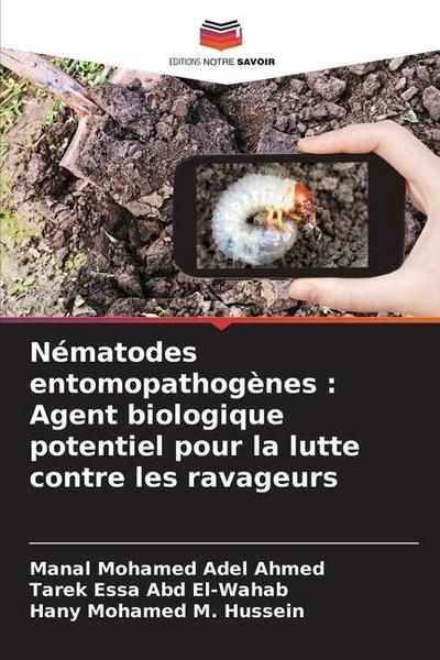 Nématodes entomopathogènes : Agent biologique potentiel pour la lutte contre les ravageurs