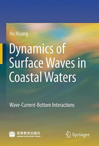 Dynamics of Surface Waves in Coastal Waters