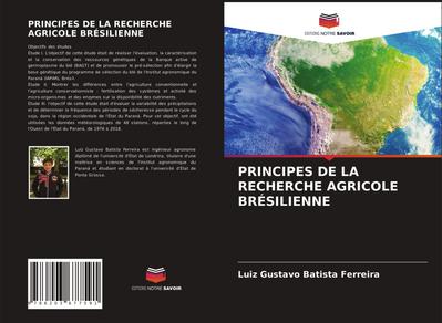 PRINCIPES DE LA RECHERCHE AGRICOLE BRÉSILIENNE