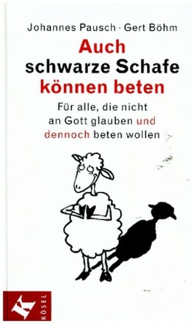 Auch schwarze Schafe können beten