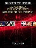La Fabbrica dei Sentimenti sul Corpo dell’Uomo - Vol. 2