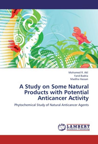 A Study on Some Natural Products with Potential Anticancer Activity