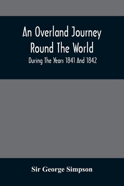 An Overland Journey Round The World