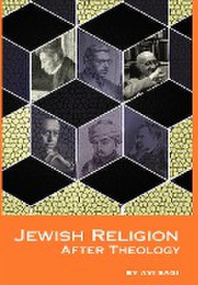 Jewish Religion After Theology