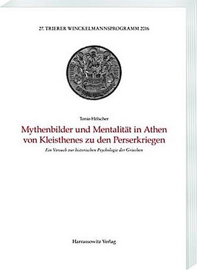 Mythenbilder und Mentalität in Athen von Kleisthenes zu den Perserkriegen