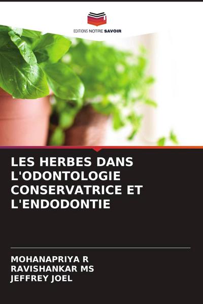 LES HERBES DANS L’ODONTOLOGIE CONSERVATRICE ET L’ENDODONTIE