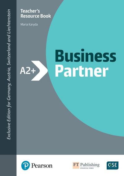 Business Partner A2+ Teacher’s Book with Digital Resources, m. 1 Buch, m. 1 Beilage