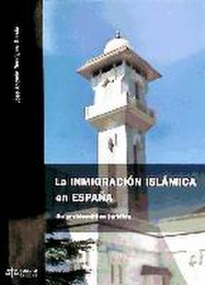 La inmigración islámica en España : su problemática jurídica