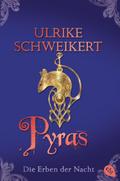Die Erben der Nacht - Pyras