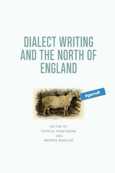Dialect Writing and the North of England
