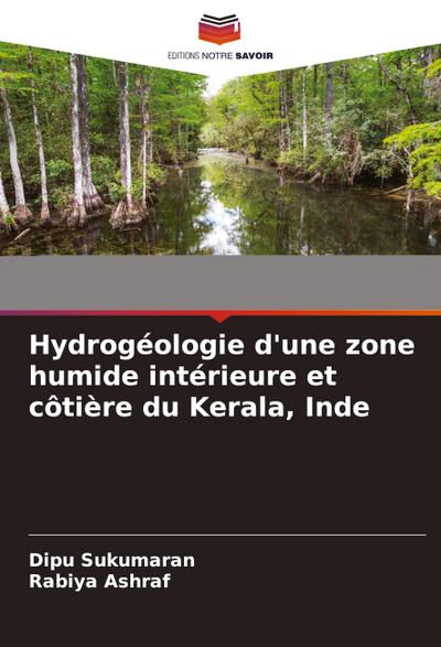Hydrogéologie d’une zone humide intérieure et côtière du Kerala, Inde