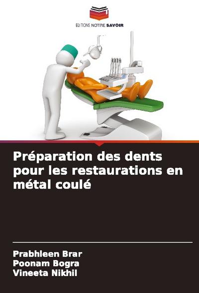 Préparation des dents pour les restaurations en métal coulé