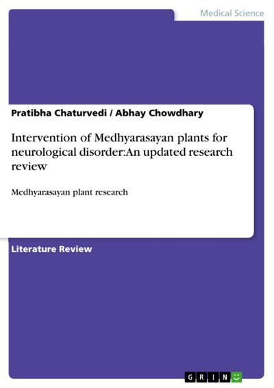 Intervention of Medhyarasayan plants for neurological disorder: An updated research review