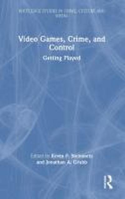 Video Games, Crime, and Control