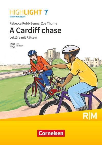 Highlight 7. Jahrgangsstufe - Mittelschule Bayern - A Cardiff chase - Lektüre mit Hörbuch und Rätseln - Für R- und M-Klassen