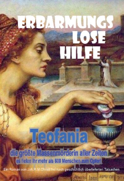 Teofania - Erbarmungslose Hilfe