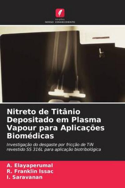 Nitreto de Titânio Depositado em Plasma Vapour para Aplicações Biomédicas