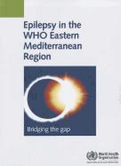 Epilepsy in the Who Eastern Mediterranean Region