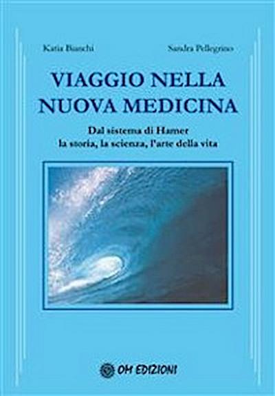 Viaggio nella nuova medicina.