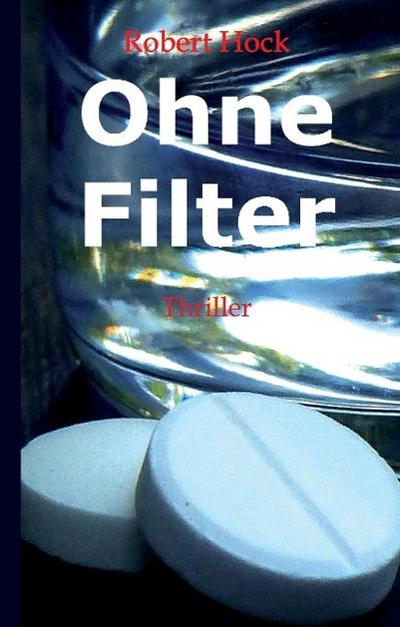 Hock, R: Ohne Filter