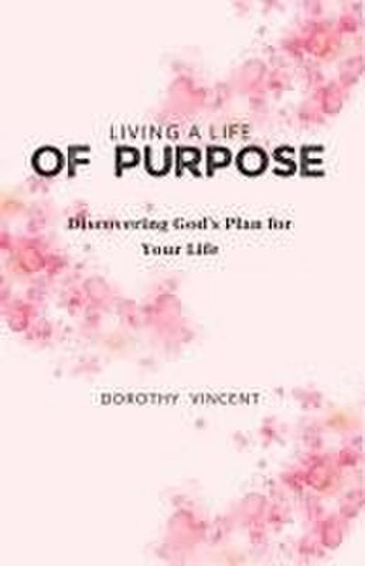 Living a Life of Purpose