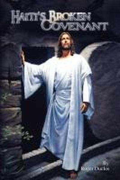 Haiti’s Broken Covenant