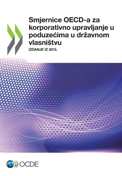 Smjernice OECD-a za korporativno upravljanje u poduzecima u dr avnom vlasni tvu