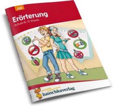 Erörterung. Aufsatz 8.-11. Klasse