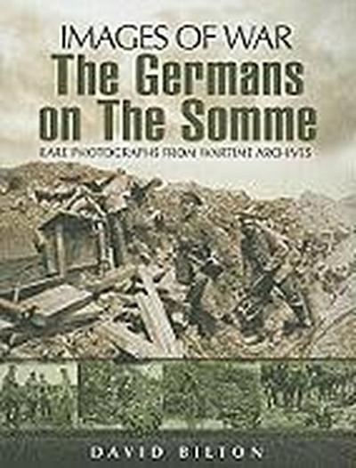 The Germans on the Somme, 1914-1918