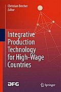 Integrative Production Technology for High-Wage Countries