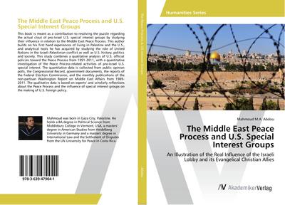The Middle East Peace Process and U.S. Special Interest Groups