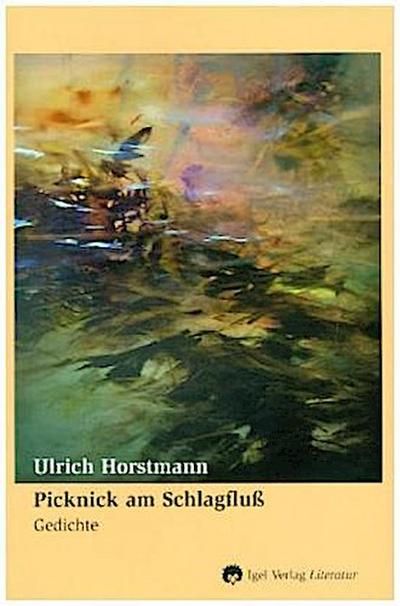 Picknick am Schlagfluß