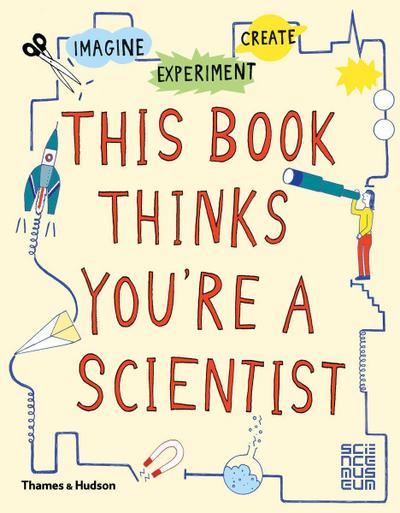 This Book Thinks You’re a Scientist