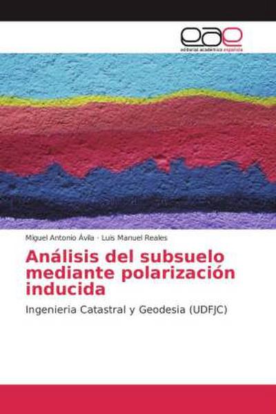 Análisis del subsuelo mediante polarización inducida
