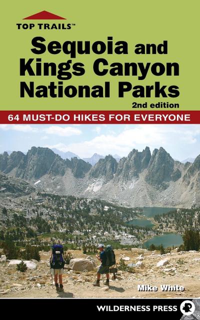Top Trails: Sequoia and Kings Canyon National Parks