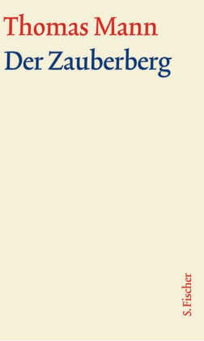 Große kommentierte Frankfurter Ausgabe Der Zauberberg