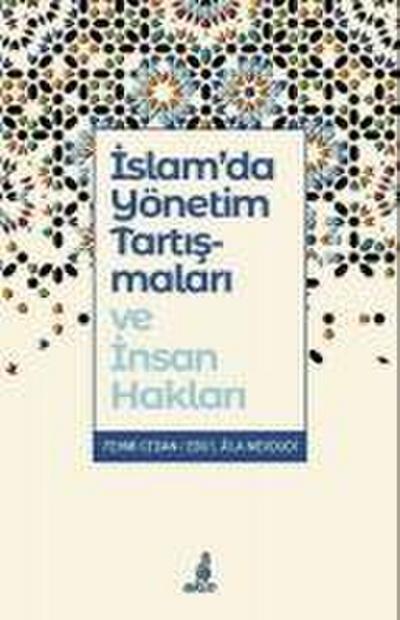 Islamda Yönetim Tartismalari ve Insan Haklari