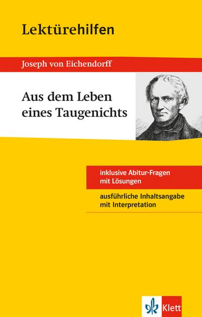 Klett Lektürehilfen Joseph von Eichendorff Aus dem Leben eines Taugenichts - Interpretationshilfe für die Schule